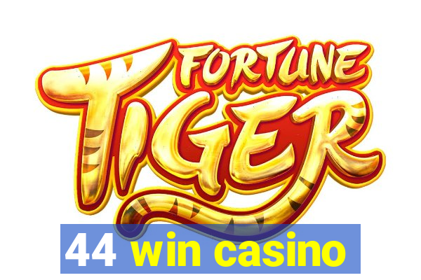 44 win casino